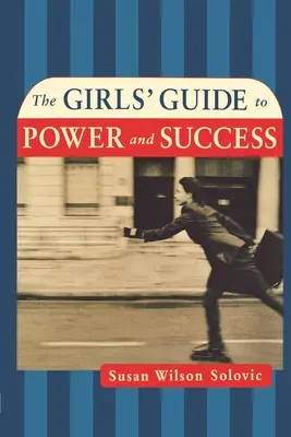 A lányok útmutatója a hatalomhoz és a sikerhez - The Girls' Guide to Power and Success