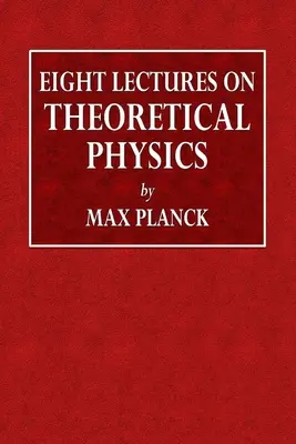 Nyolc előadás az elméleti fizikáról - Eight Lectures on Theoretical Physics