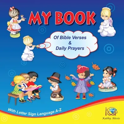 A bibliai versek és napi imák könyve - My Book of Bible Verses & Daily Prayers