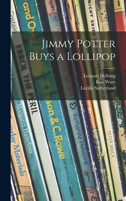 Jimmy Potter vesz egy nyalókát - Jimmy Potter Buys a Lollipop