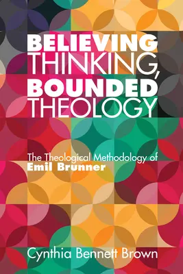 Hívő gondolkodás, kötött teológia - Believing Thinking, Bounded Theology