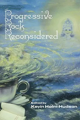 A progresszív rock újragondolva - Progressive Rock Reconsidered