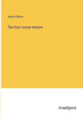 A szent római birodalom - The holy roman empire