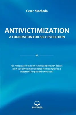 Antiviktimizáció: Az önfejlesztés alapja - Antivictimization: A Foundation for Self-evolution