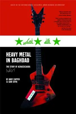 Heavy Metal Bagdadban: Acrassicauda története - Heavy Metal in Baghdad: The Story of Acrassicauda