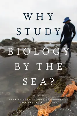 Miért érdemes a tengerparti biológiát tanulni? - Why Study Biology by the Sea?