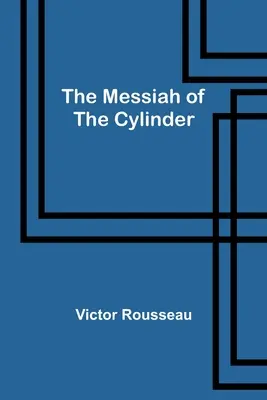 A henger Messiása - The Messiah of the Cylinder