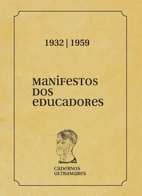 Manifesto dos Educadores: 1932 - 1959: 1932 e 1959