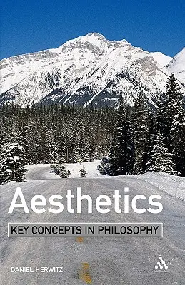 Esztétika: A filozófia kulcsfogalmai - Aesthetics: Key Concepts in Philosophy