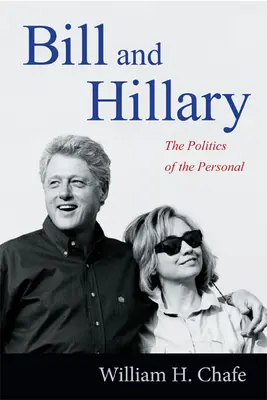 Bill és Hillary: A személyeskedés politikája - Bill and Hillary: The Politics of the Personal