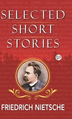 Nietzsche válogatott novellái - Selected Short Stories of Nietzsche