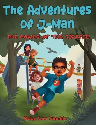 J-Man kalandjai: A zsiráf hatalma - The Adventures of J-Man: The Power of the Giraffe