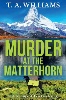 Gyilkosság a Matterhornon - Murder at the Matterhorn