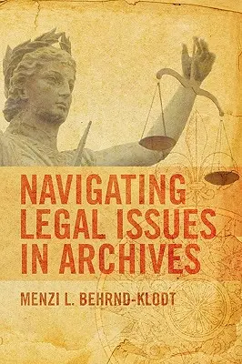 Jogi kérdések a levéltárakban - Navigating Legal Issues in Archives