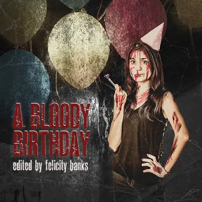 Egy véres születésnap - A Bloody Birthday