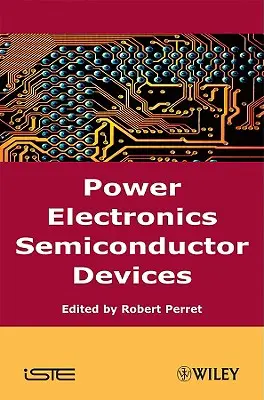 Teljesítményelektronikai félvezető eszközök - Power Electronics Semiconductor Devices