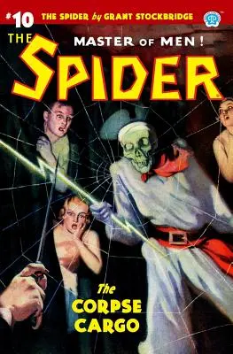 A pók #10: A holttestek szállítmánya - The Spider #10: The Corpse Cargo