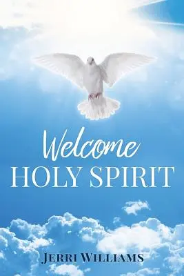 Üdvözöljük a Szentlelket - Welcome Holy Spirit