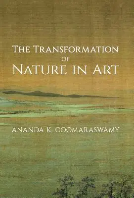 A természet átalakulása a művészetben - The Transformation of Nature in Art