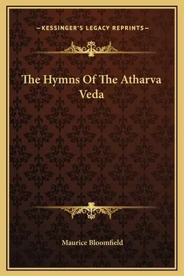 Az Atharva Véda himnuszai - The Hymns Of The Atharva Veda