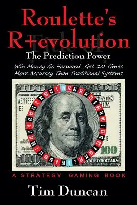 A rulett R+evolúciója: The Prediction Power - Roulette's R+evolution: The Prediction Power