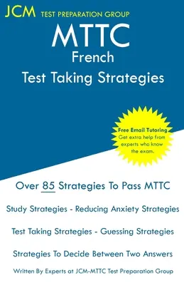 MTTC Francia - Vizsgáztatási stratégiák - MTTC French - Test Taking Strategies