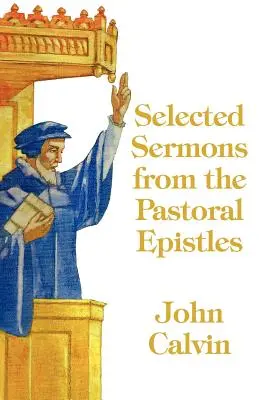 Válogatott prédikációk a pásztori levelekből - Selected Sermons from the Pastoral Epistles