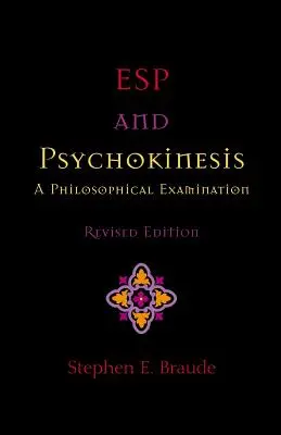 ESP és pszichokinézis: Filozófiai vizsgálat - ESP and Psychokinesis: A Philosophical Examination