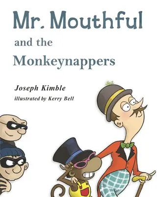 Mr. Mouthful és a majomlányok - Mr. Mouthful and the Monkeynappers