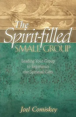 A Lélekkel teli kiscsoport - The Spirit-filled Small Group