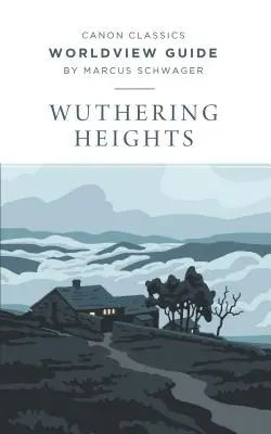 Világnézeti útmutató az Üvöltő magasságokhoz - Worldview Guide for Wuthering Heights