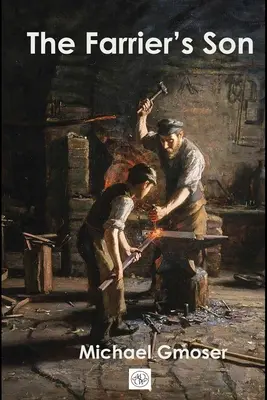 A kovács fia - The Farrier's Son