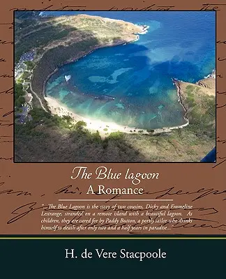 A Kék lagúna - Egy románc - The Blue Lagoon - A Romance