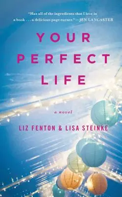 A tökéletes életed - Your Perfect Life