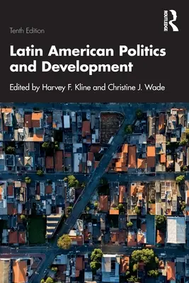 Latin-Amerika politikája és fejlődése - Latin American Politics and Development