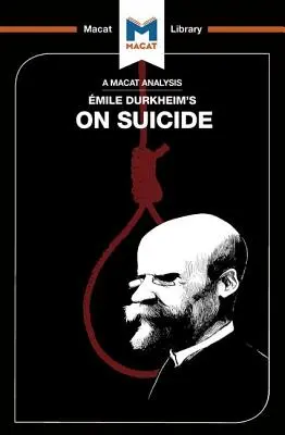 Durkheim öngyilkosságról szóló mérföldjének elemzése - An Analysis of mile Durkheim's on Suicide