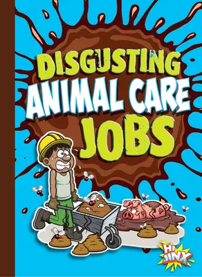 Undorító állatgondozói állások - Disgusting Animal Care Jobs