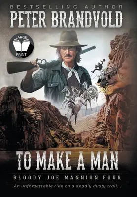 To Make A Man: Klasszikus western sorozat - To Make A Man: Classic Western Series