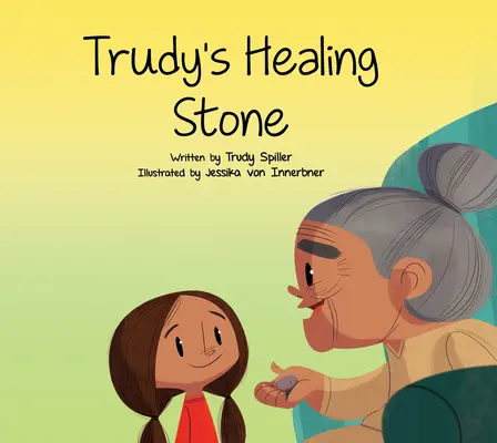 Trudy gyógyító köve - Trudy's Healing Stone