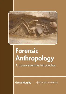 Törvényszéki antropológia: A Comprehensive Introduction - Forensic Anthropology: A Comprehensive Introduction