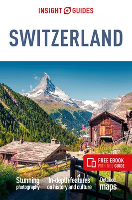 Insight Guides Svájc (útikönyv ingyenes útikönyv) - Insight Guides Switzerland (Travel Guide Ebook)