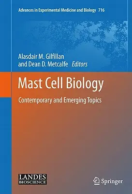 A hízósejtek biológiája: Kortárs és újonnan megjelenő témák - Mast Cell Biology: Contemporary and Emerging Topics