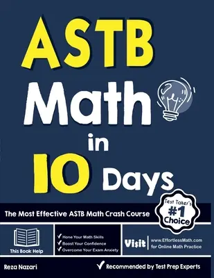 ASTB Math in 10 Days: A leghatékonyabb ASTB matematika gyorstalpaló tanfolyam - ASTB Math in 10 Days: The Most Effective ASTB Math Crash Course