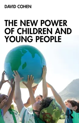 A gyermekek és a fiatalok új hatalma - The New Power of Children and Young People