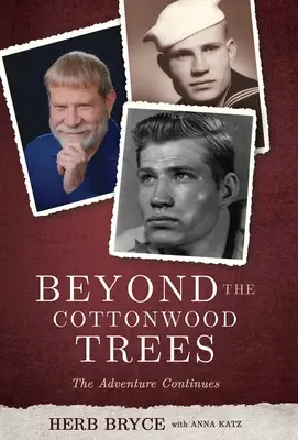 A pamutfenyőkön túl: A kaland folytatódik - Beyond the Cottonwood Trees: The Adventure Continues