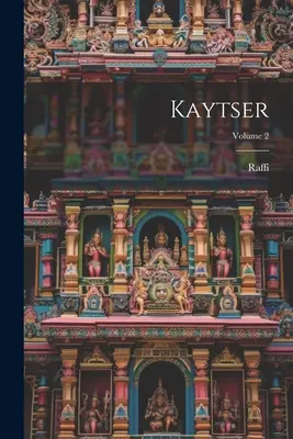 Kaytser; 2. kötet - Kaytser; Volume 2