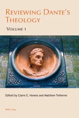 Dante teológiájának áttekintése: Volume 1 - Reviewing Dante's Theology: Volume 1