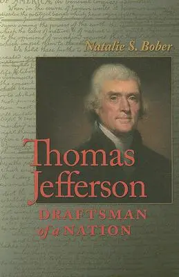 Thomas Jefferson: Jefferson: Egy nemzet tervezője - Thomas Jefferson: Draftsman of a Nation