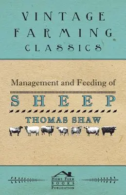 A juhok kezelése és takarmányozása - Management and Feeding of Sheep