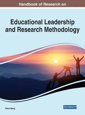 Az oktatási vezetés és a kutatásmódszertan kutatásának kézikönyve - Handbook of Research on Educational Leadership and Research Methodology